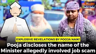 #Explosive revelations by Pooja Naik!