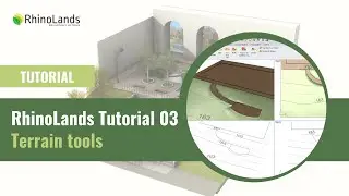 RhinoLands Tutorial 03: Terrain Tools
