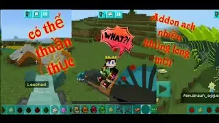 Addon ark giống kiding Minecraft 100% si&ecirc;u hay cho Minecraft PE 1.17 1.18 🔥🔥🔥