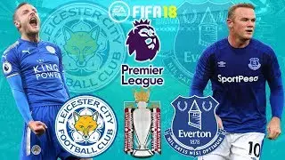 FIFA 18 | Leicester City vs Everton | Premier League 2017/18 | Full Match