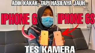 Iphone 6 Vs Iphone 6S Tes Kamera Bagus mana