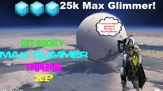 Destiny ~ MAX GLIMMER FARM EASY!!