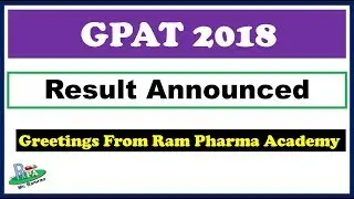 GPAT 2018 result Announced: Congratulations to all GPAT qualifiers.