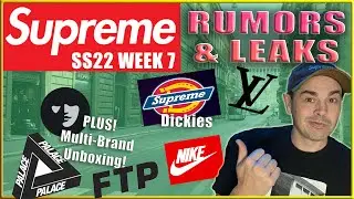 Supreme Week 7 Rumors and Leaks - And unboxing!