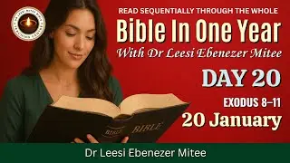 Day 20: 20 January (Exodus 8&ndash;12): Dr Leesi Mitee Bible In One Year Reading Plan: More Severe Plagues