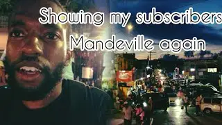 Mandeville again showing my subscribers the town🇯🇲🇯🇲  again must watch !!!