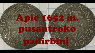 Apie lietuviško 1652 m.  pusantroko padirbinį.  Про подделку литовского полторака 1652 г.