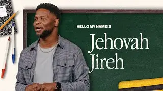 Hello My Name Is: Jehovah Jireh | Daryl Black