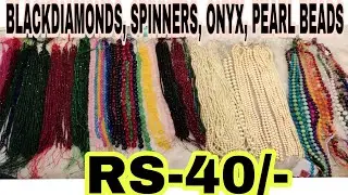 BLACK DIAMONDS, SPINNERS, ONYX, PEARLS BEADS  @WHOLESALE -9515381789