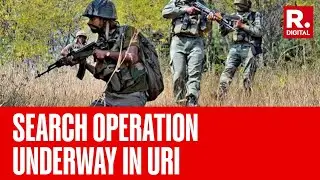Massive Search Operations Launched In North Kashmir's Uri, 1 Terrorist Likely Neutralised