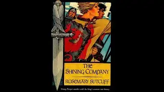 Plot summary, &ldquo;The Shining Company&rdquo; by Rosemary Sutcliff in 6 Minutes - Book Review