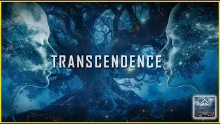 T R A N S C E N D E N C E | Reawaken Your Spirit With This Healing Ambient Music