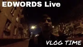 Edwords Live - Время влогов. Мысли о нынешнем ютубе.