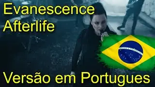 Afterlife - Evanescence (pt-br)