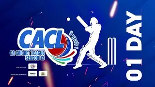 CACL दे घुमाके !   ||  CA CRICKET LEAGUE SEASON  13  || DAY 1