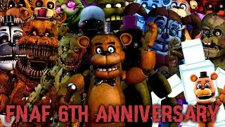 FNaF 6th Anniversary Song