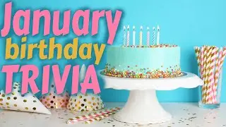 JANUARY BIRTHDAYS trivia game - 20 Questions / Famous Birthdays {ROAD TRIpVIA- ep:368]