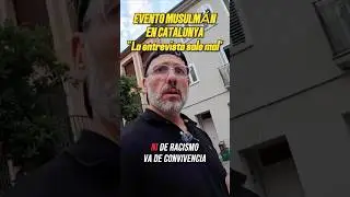 🔴La Entrevista sale MAL | Campamento Musulm&aacute;n en CATALUNYA #daveexplora #campamentomusulman #shorts