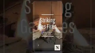 Striking Gas Fires