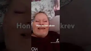 Hon sa han skrev.    3/6-23