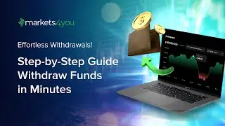 Withdraw Funds Fast & Easy | Markets4you Trader Room