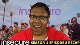 Insecure Season 4 Episode 8 Recap- SOMEBODY GOT THEIR BACK BROKE IN