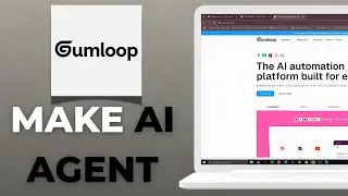 How to Make an AI Agent with Gumloop Full Guide