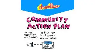 Threadless Community Action Plan