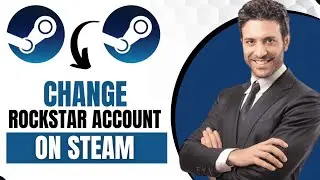 How To Change Linked Rockstar Account On Steam (Best Method)