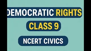 Class 9 Civics | Chapter 6 &ndash; Democratic Rights | CBSE NCERT by GOBIND KUMAR