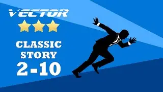 Vector Classic Story 2-10 (2023 Gameplay)