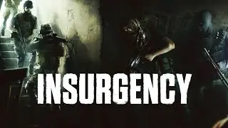 Insurgency - Сложность: HARD - Без Смертей - FINAL