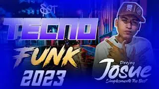 SET TECNOFUNK DO DJ JOSUE 2023 (2K23) #djjosue