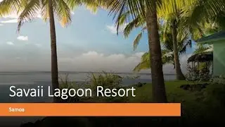 Savaii Lagoon Resort, Samoa