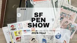 SF Pen Show | 2024 Haul