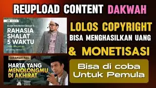 TRIK JITU REUPLOAD CONTENT ISLAMI LOLOS COPYRIGHT