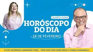 Hora de se colocar no eixo - Hor&oacute;scopo do dia 18 de Fevereiro| POR JO&Atilde;O BIDU