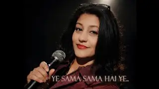 Ye samaa samaa hai ye.. (solo | cover)