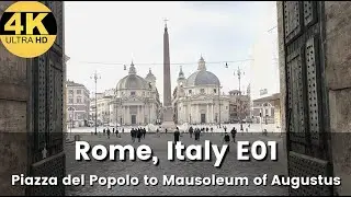4K HD Walk - Rome Italy - Piazza del Popolo to the Mausoleum of Augustus E01 (ASMR)