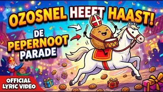 De Pepernoot Parade - Ozosnel heeft haast 🎵 Sinterklaas Liedjes 2025 | Kinderliedjes