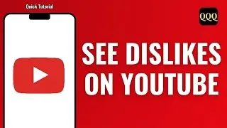 How To See Dislikes On Youtube On Phone