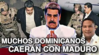 TENGO MIEDO 😱 SE DICE QUE CON ESTA CAPTURA DE MADURO MUCHOS DOMINICANOS CAER&Aacute;N 