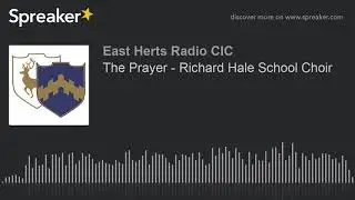 The Prayer - Richard Hale School Choir
