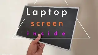 Inside laptop screen by RC Tech and Tips