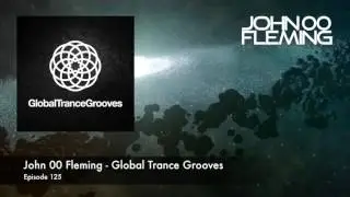 John 00 Fleming   Global Trance Grooves   Episode 125