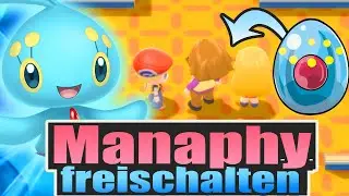 So bekommt ihr MANAPHY in STRAHLENDER DIAMANT/LEUCHTENDE PERLE - Geheimgeschehen aktivieren