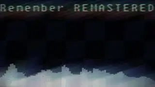 so i remastered the remember fnf song