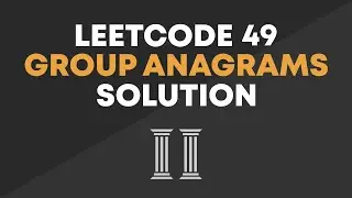 LeetCode 49 - Group Anagrams Solution (Optimal)