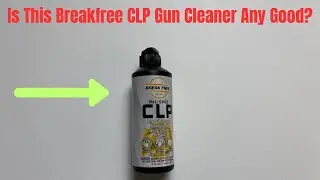 Насколько эффективен этот очиститель оружия Breakfree CLP?