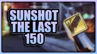 Sunshot, The Last 150 Hand Cannon
